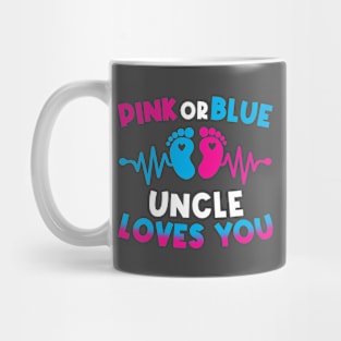Pink Or Blue Uncle Loves You Mug
